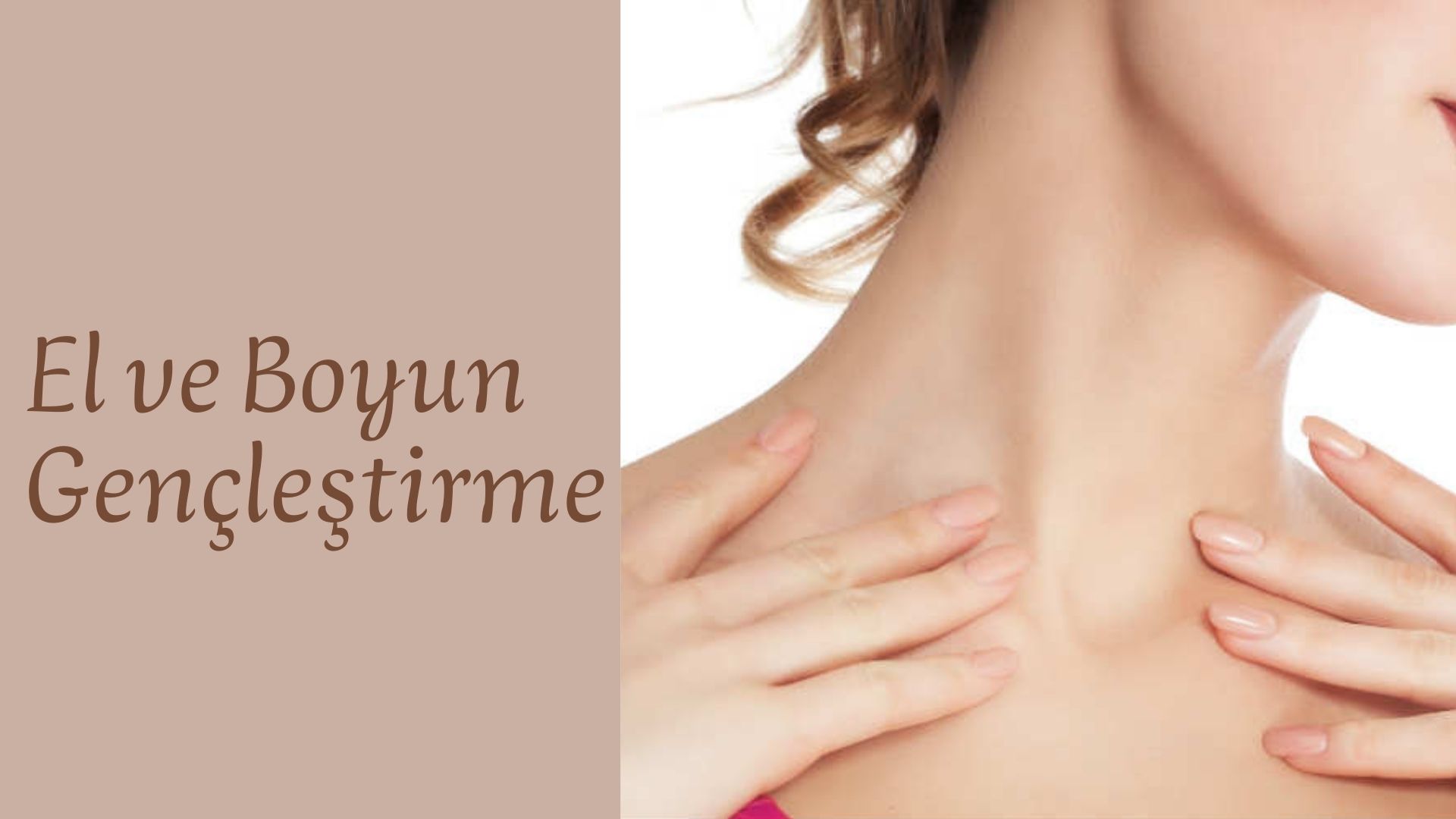 El Ve Boyun Gençleştirme 